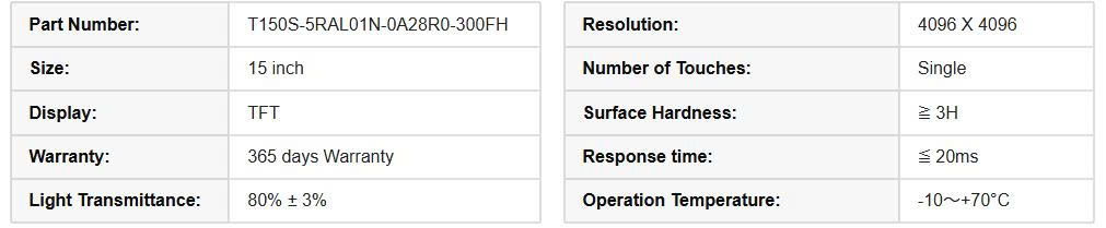 Thông số kĩ thuật Tấm cảm ứng T150S-5RAL01N-0A28R0-300FH kích thước 15 inch